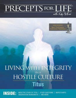 Precepts For Life Study Companion Living With Integrity in a Hostile Culture Titus Epub