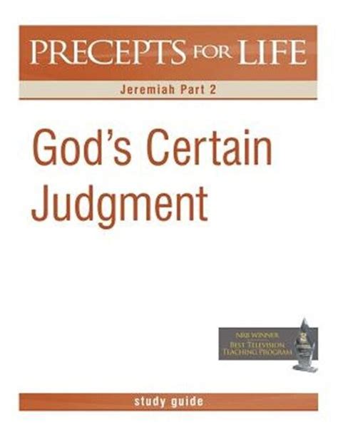 Precepts For Life Study Guide God s Certain Judgment Jeremiah Part 2 Reader