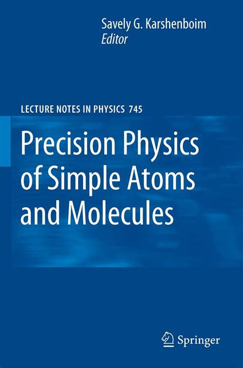 Precision Physics of Simple Atoms and Molecules 1st Edition Kindle Editon