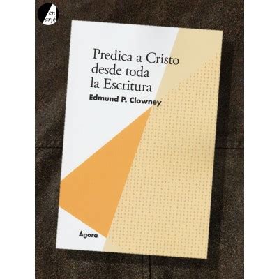 Predica a Cristo desde toda la Escritura Spanish Edition Doc