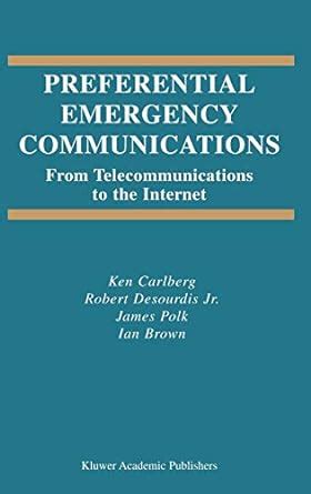 Preferential Emergency Communications From Telecommunications to the Internet Kindle Editon