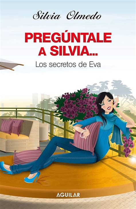 Preguntale a Silvialos secretos de Eva Spanish Edition Doc