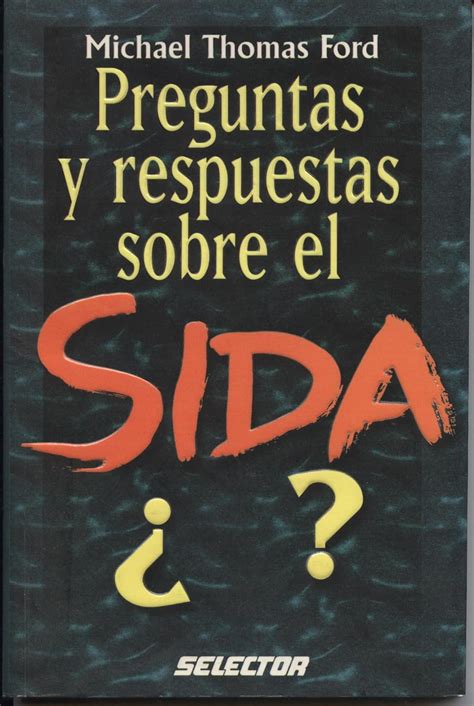 Preguntas y respuestas sobre el sida Questions and Answers on AIDS Spanish Edition Doc