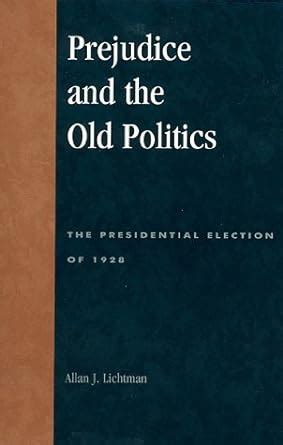 Prejudice and the Old Politics Epub