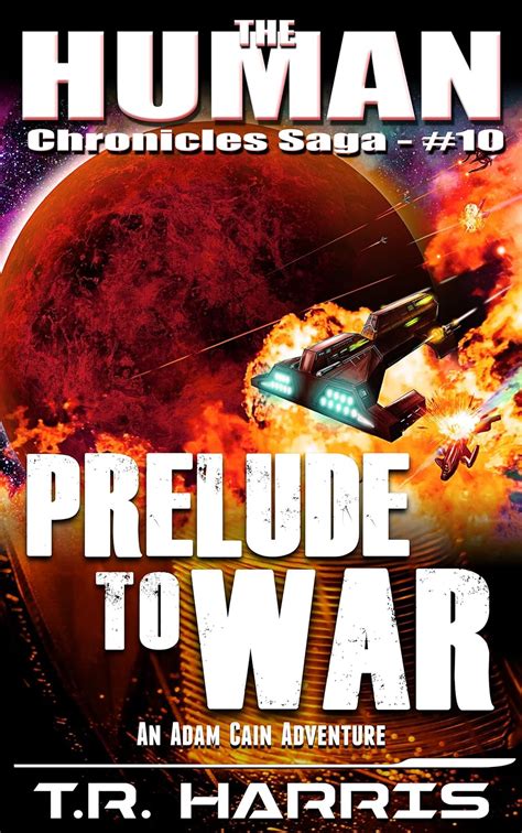 Prelude to War The Human Chronicles Saga Book 10 Doc