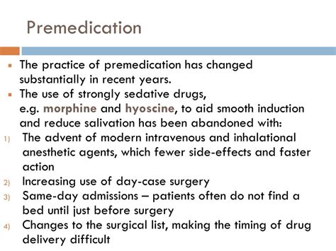 Premedication before surgery or other procedures: