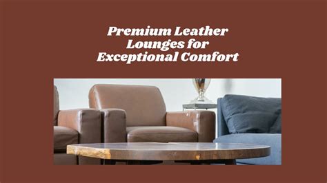 Premium Construction for Exceptional Comfort