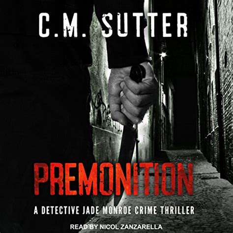 Premonition A Detective Jade Monroe Crime Thriller Book 4 Volume 4 Epub