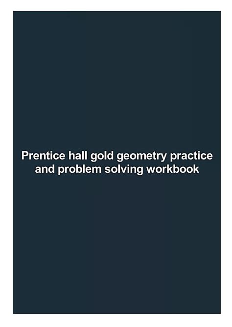 Prentice Hall Gold Geometry Practice Answer Workbook Ebook Epub
