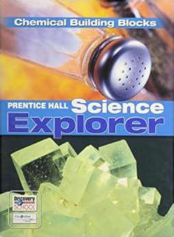 Prentice Hall Science Explorer: Chemical Building Blocks ..  Ebook Epub