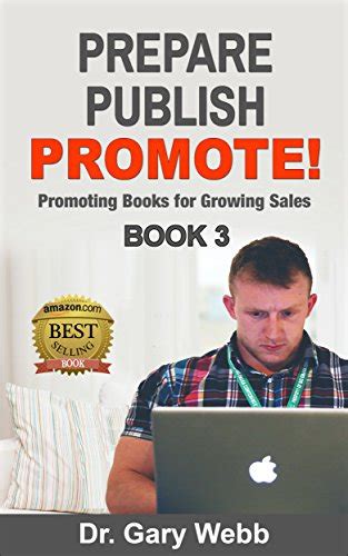 Prepare Publish Promote Book 3 Promoting Books for Growing Sales Prepare Publish Promote PDF