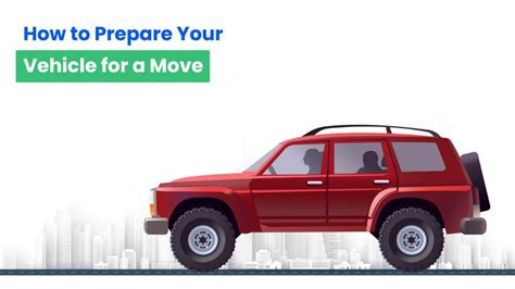 Prepare the Vehicle: