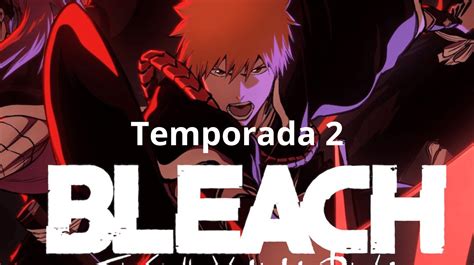 Prepare-se para a Empolgante Segunda Temporada de Bleach: Thousand-Year Blood War Dublado