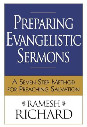 Preparing Evangelistic Sermons A Seven-Step Method for Preaching Salvation Kindle Editon