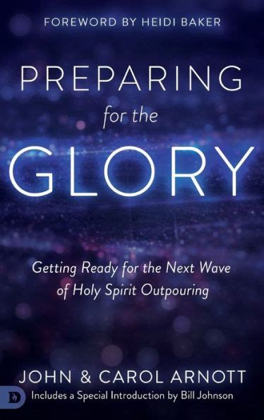 Preparing for the Glory Getting Ready for the Next Wave of Holy Spirit Outpouring PDF