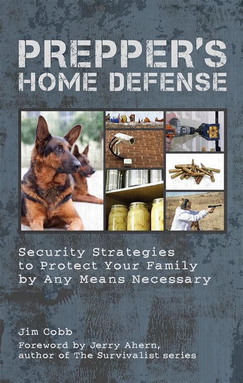 Prepper s Home Defense Security Strategies to Protect Your Family by Any Means Necessary Preppers Reader