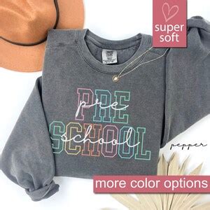 Preschool Teacher Sweatshirts: The Ultimate Guide to Comfort and Style