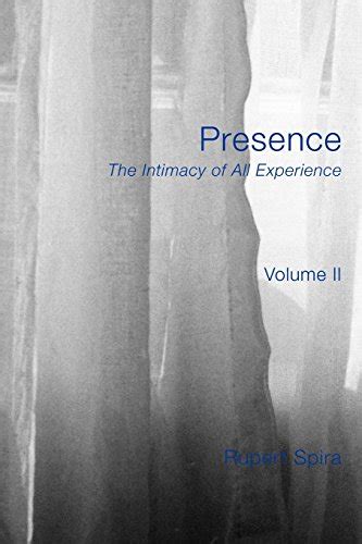 Presence The Intimacy of All Experience Vol. 2 Kindle Editon