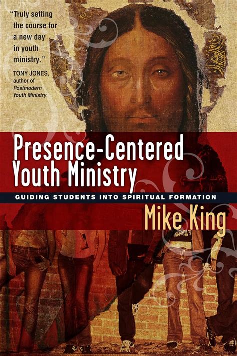 Presence-Centered Youth Ministry: Guiding Students Into Spiritual Formation Doc