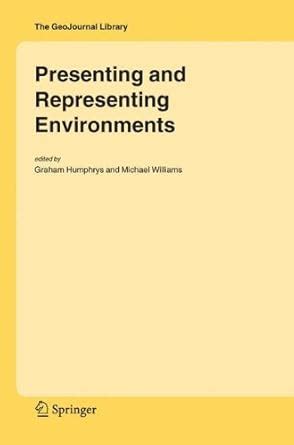 Presenting and Representing Environments 1st Edition Epub