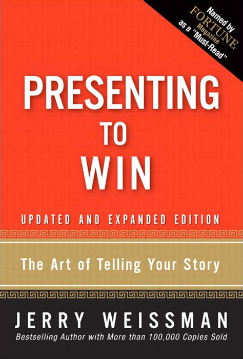 Presenting to Win: The Art of Telling Your Story, Updated and Expanded Edition Reader
