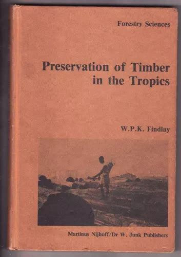 Preservation of Timber in the Tropics Epub