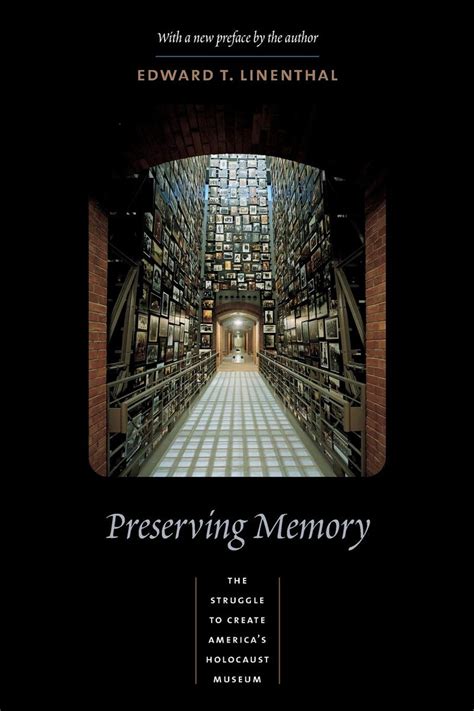 Preserving Memory The Struggle to Create America's Holocaust Museum Epub