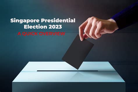 Presidential Elections in Singapore: An Overview