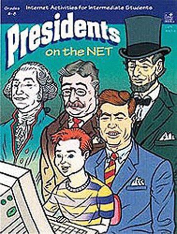 Presidents on the Net, Grades 4-8 Kindle Editon