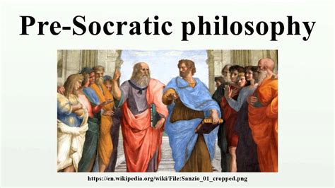 Presocratics Natural Philosophers before Socrates Ancient Philosophies Doc