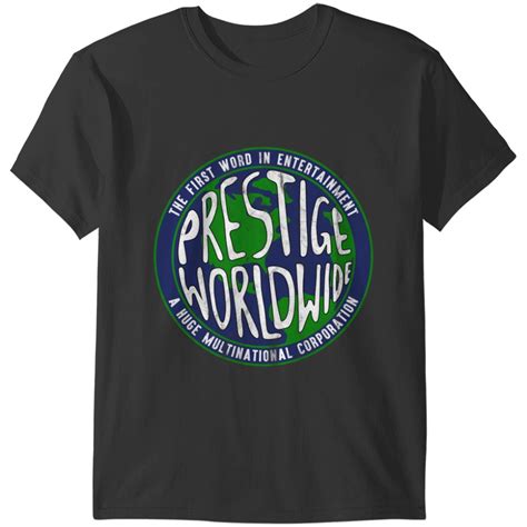 Prestige Worldwide T-Shirt: A Symbol of Global Domination