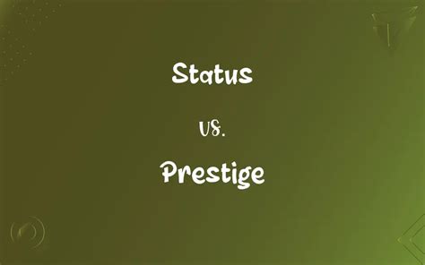 Prestige and Status: