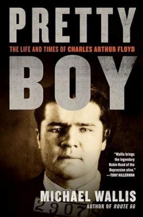 Pretty Boy The Life and Times of Charles Arthur Floyd PDF