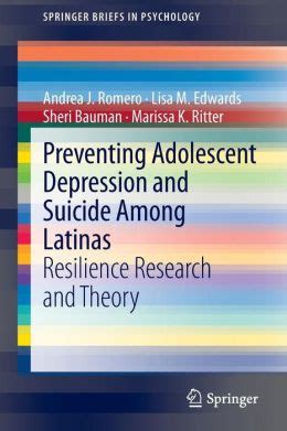 Preventing Adolescent Depression and Suicide among Latinas Resilience Research and Theory Epub