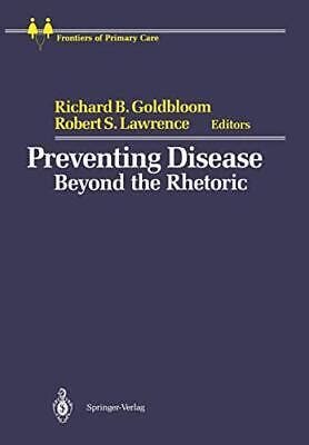 Preventing Disease Beyond the Rhetoric Kindle Editon