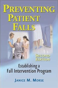 Preventing Patient Falls: Second Edition Doc