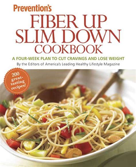 Prevention Fiber Up Slim Down Cookbook: A Four-Week Plan to Cut Cravings and Lose Weight Epub