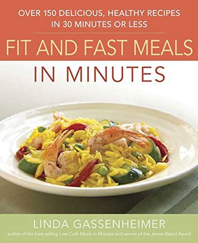 Prevention s Fit and Fast Meals in Minutes Over 175 Delicious Healthy Recipes in 30 Minutes or Less PDF