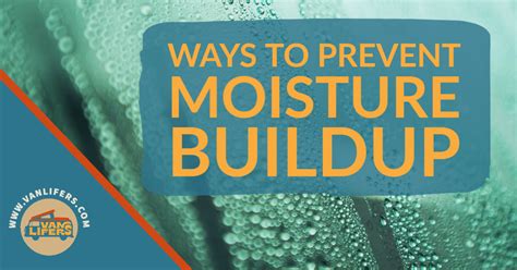 Prevents Moisture Buildup: