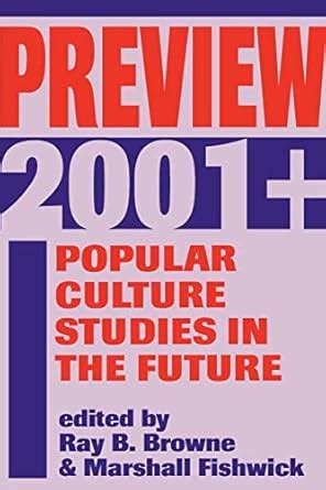 Preview 2001+ Popular Culture Studies in the Future Epub