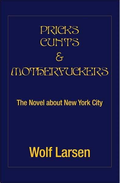 Pricks Cunts & Motherfuckers The Novel about New York City Epub