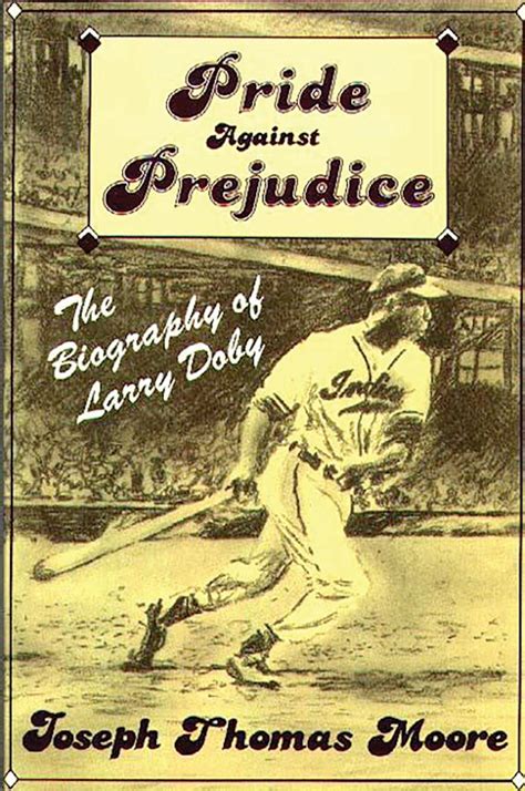 Pride Against Prejudice Biography of Larry Doby PDF