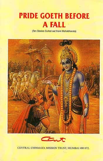 Pride Goeth Before A Fall Ten Stories Culled out from Mahabharata Reader