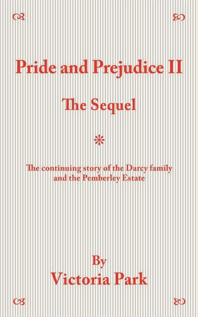 Pride and Prejudice II The Sequel Kindle Editon