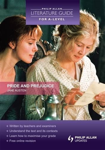 Pride and Prejudice Philip Allan Literature Guide for A-Level Reader