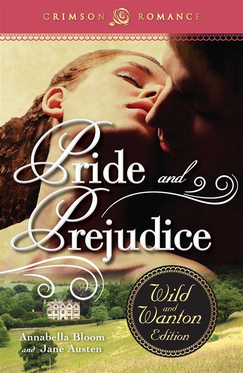 Pride and Prejudice The Wild and Wanton Edition Doc
