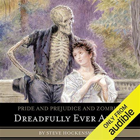 Pride and Prejudice and Zombies Dreadfully Ever After Reader