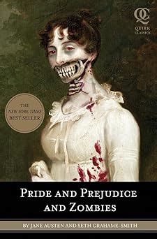 Pride and Prejudice and Zombies The Classic Regency Romance - Now with Ultraviolent Zombie Mayhem! Reader