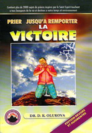 Prier Jusqua Remporter la Victoire (French Edition) Ebook PDF