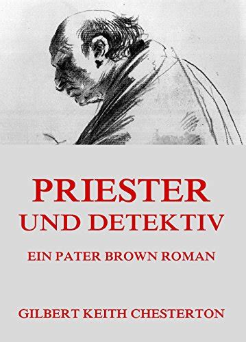Priester und Detektiv TREDITION CLASSICS German Edition Doc
